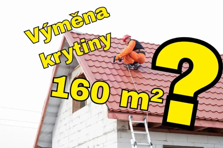 Výměna střešní krytiny 160 m2 cena